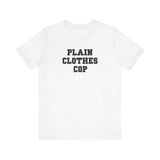 Plain Clothes Cop - Men's T-Shirt