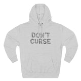 Don't Curse - Hoodie