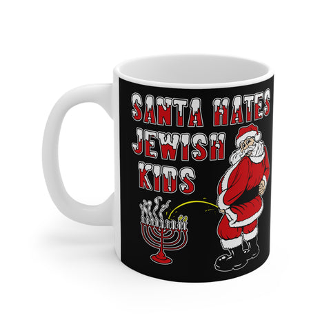 Santa Hates Jewish Kids - Mug