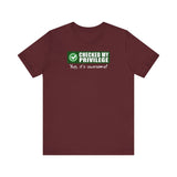 Checked My Privilege. Yup It's Awesome! -  Men's T-Shirt