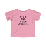 Fuck The Milk - Baby T-Shirt