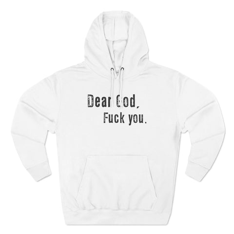 Dear God - Fuck You - Hoodie