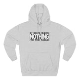 I Bring Nothing To The Table - Hoodie