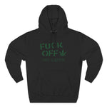 Fuck Off - I Have Glaucoma (With Pot Leaf) - Hoodie