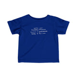 Watch Your Fucking Language There's A Goddamn Baby -  Baby T-Shirt