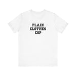 Plain Clothes Cop - Men's T-Shirt