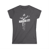 Nailed It! - Women's T-Shirt