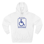 I'm Just In It For Parking - Hoodie