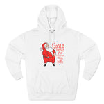 Santa Rubbed Your Toothbrush On His Balls - Hoodie