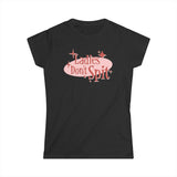 Ladies Don't Spit - Women's T-Shirt