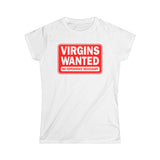 Virgins Wanted No Experience Necessary - Women's T-Shirt