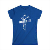 Nailed It! - Women's T-Shirt