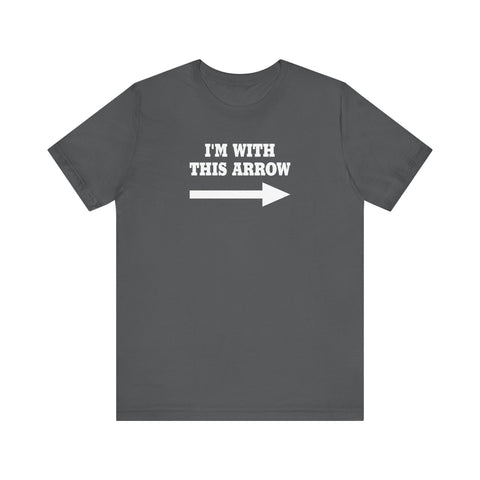 I'm With This Arrow - Men's T-Shirt