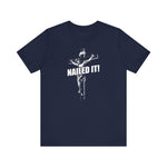 Nailed It! - Men's T-Shirt