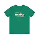 I Always Signal While Driving - Men's T-Shirt