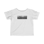 I Enjoy A Good Spanking - Baby T-Shirt