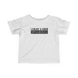 I Enjoy A Good Spanking - Baby T-Shirt