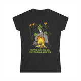 Don't Let Fear Stop You From Having A Good Time - Women's T-Shirt