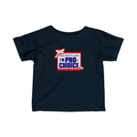 Now That I'm Safe I'm Pro Choice - Baby T-Shirt