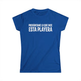 Preguntame Lo Que Dice Esta Playera - Women's T-Shirt