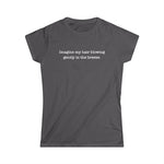 Imagine My Hair Blowing Gently In The Breeze. - Women's T-Shirt