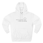 Sorry Boys - I Eat Pussy - Hoodie