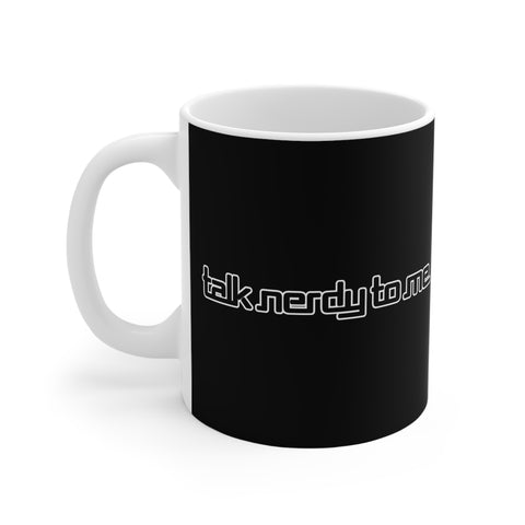 Talk Nerdy To Me - Mug