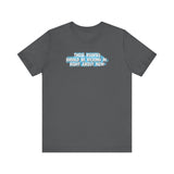 Those Roofies Should Be Kicking In Right About Now - Men's T-Shirt