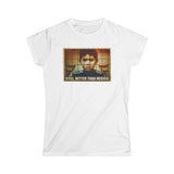 Still Better Than Mexico. (Immigrant Child In Cage) - Women's T-Shirt