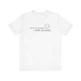 Sorry Boys - I Eat Pussy - Men's T-Shirt