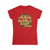 All I Want Is Peace In The Middle East (And A Blowjob) - Women's T-Shirt