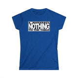 I Bring Nothing To The Table - Women's T-Shirt