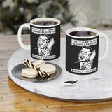 You Cant Have Manslaughter Without Laughter - Mug