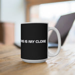 This Is My Clone - Mug